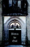 Bitten by Evil 1552123995 Book Cover