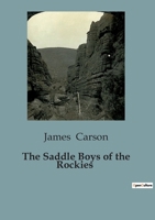 The Saddle Boys of the Rockies 1836573138 Book Cover