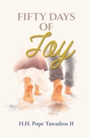 Fifty Days of Joy 1764580540 Book Cover