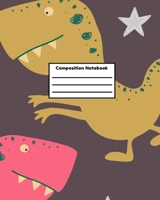 Composition Notebook: Dinosaur Kids School Composition College Ruled Notebook B083XVJ8YD Book Cover