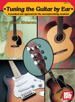 Mel Bay Tuning the Guitar by Ear 0786620846 Book Cover