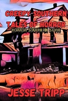 creepy southern tales of horror B0CGL36D4Z Book Cover