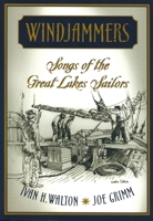Windjammers: Songs of the Great Lakes Sailors (Music of the Great Lakes) 0814329977 Book Cover