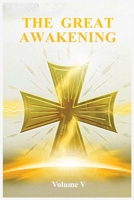 The Great Awakening Volume V 1736341839 Book Cover