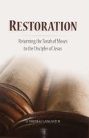 Restoration: Returning the Torah of God to the Disciples of Jesus 1892124211 Book Cover