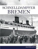 Schnelldampfer Bremen 395427258X Book Cover