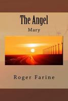 The Angel: Story 1548274348 Book Cover