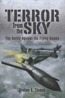 TERROR FROM THE SKY: The Battle Against the Flying Bombs 1844156842 Book Cover