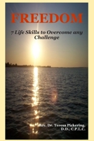 Freedom : 7 Life Skills to Overcome Any Struggle 1790835380 Book Cover