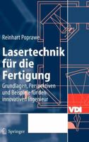 Lasertechnik Fur Die Fertigung: Grundlagen, Perspektiven Und Beispiele Fur Den Innovativen Ingenieur 3540214062 Book Cover