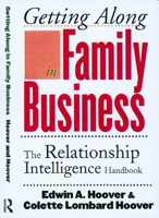 Getting Along in Family Business: The Relationship Intelligence Handbook 0415921899 Book Cover
