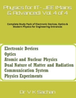 Physics for IIT- JEE (Mains & Advanced) Vol. 4 of 4: Complete Study Pack of Electronic Devices, Optics & Modern Physics for Engineering Entrances B0875Z5WBQ Book Cover