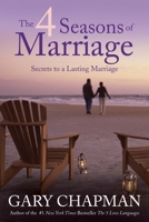 The Four Seasons of Marriage