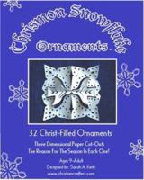 Chrismon Snowflake Ornaments-Chrismons, Christ-Filled Ornaments 0966512405 Book Cover