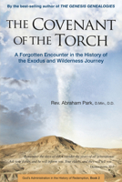 The Covenant of the Torch: A Forgotten Encounter in the History of the Exodus and Wilderness Journey (Book 2) 0794606318 Book Cover