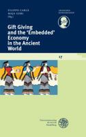 Gift Giving and the 'Embedded' Economy in the Ancient World 3825363317 Book Cover