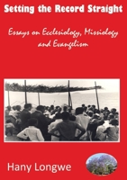 Setting the Record Straight: Essays on Ecclesiology, Missiology and Evangelism 9996066428 Book Cover