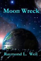 Moon Wreck 1492376086 Book Cover