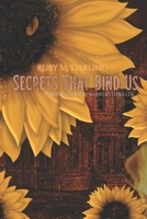 Secrets That Bind Us: A Standalone Romantic Thriller B0FLQ4DLTW Book Cover