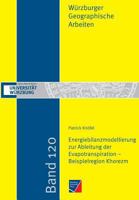 Energiebilanzmodellierung Zur Ableitung Der Evapotranspiration - Beispielregion Khorezm 395826042X Book Cover