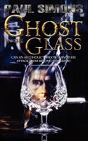 Ghost in the Glass 1847481345 Book Cover