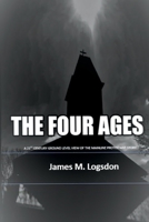 The Four Ages: A 21st Century Ground Level View of the Mainline Protestant Story B0892B9B5B Book Cover