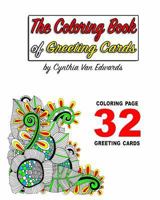 The Coloring Book of Greeting Cards!: The Adult Coloring Book Filled with Do-It-Yourself Coloring Page Greeting Cards (Greeting Cards, Coloring Books for Adults, Coloring Book Pages) 1533081263 Book Cover