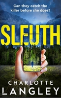 Sleuth: A small-town thriller where a detective and a YouTuber race to expose the truth 1835013414 Book Cover