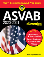 2020 / 2021 ASVAB for Dummies with Online Practice, Book + 7 Practice Tests Online + Flashcards + Video 1119684420 Book Cover