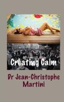 Creating Calm 1500953016 Book Cover