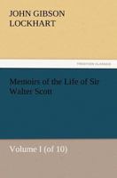 Memoirs of the Life of Sir Walter Scott Part One 3847223283 Book Cover