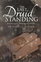 The Last Druid Standing 1644628929 Book Cover