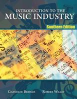 Introduction to the Music Industry: Southern Edition 1524969249 Book Cover