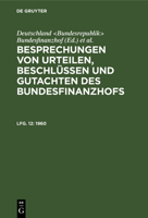 Besprechungen Von Urteilen, Beschl�ssen Und Gutachten Des Bundesfinanzhofs: 1961 3112305906 Book Cover