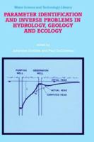 Parameter Identification and Inverse Problems in Hydrology, Geology and Ecology 0792340892 Book Cover