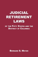 Judicial Retirement Laws of the 50 States and the District of Columbia 0823219259 Book Cover
