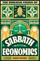The Biblical Vision of Sabbath Economics 1739716248 Book Cover