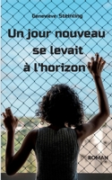 Un jour nouveau se levait à l'horizon 2322413461 Book Cover