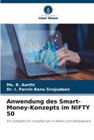 Anwendung des Smart-Money-Konzepts im NIFTY 50: Ein Leitfaden für Investitionen in Aktien und Wertpapiere 6206103730 Book Cover