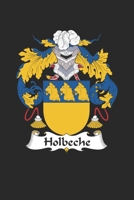 Holbeche: Holbeche Coat of Arms and Family Crest Notebook Journal (6 x 9 - 100 pages) 1697341144 Book Cover