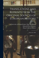 Translations and Reprints From the Original Sources of European History: Series for 1894 1013955285 Book Cover