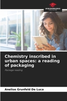 Chemistry inscribed in urban spaces: a reading of packaging: Package reading 6207570359 Book Cover