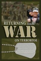 Returning from the War on Terrorism: What Every Iraq, Afghanistan, and Military Veteran Needs to Know to Receive Your Maximum Benefits 1601381506 Book Cover