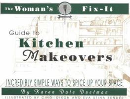 The Woman's Fix-It Guide to Kitchen Makeovers 1886284490 Book Cover