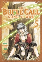 The Bugle Call: Song of War, Vol. 5 (5) 1974761754 Book Cover