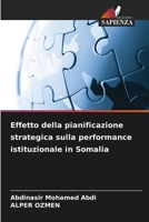 Effetto della pianificazione strategica sulla performance istituzionale in Somalia (Italian Edition) 6200846324 Book Cover