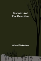 Bucholz and the Detectives 8027339669 Book Cover