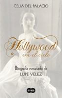 Hollywood era el cielo 6071133203 Book Cover
