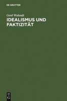 Idealismus Und Faktizitt 311002375X Book Cover