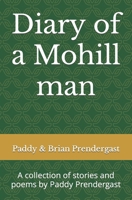 Diary of a Mohill man: A collection of stories and poems by Paddy Prendergast B094T8MTJ8 Book Cover
